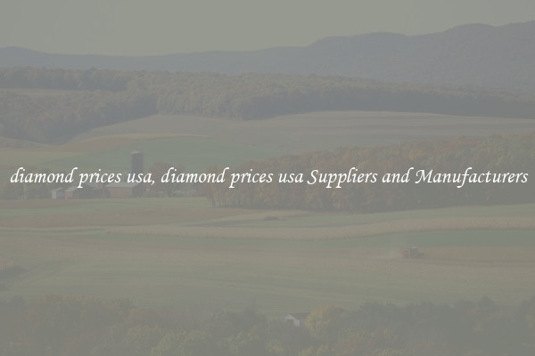 diamond prices usa, diamond prices usa Suppliers and Manufacturers