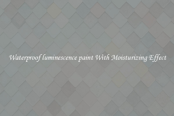 Waterproof luminescence paint With Moisturizing Effect
