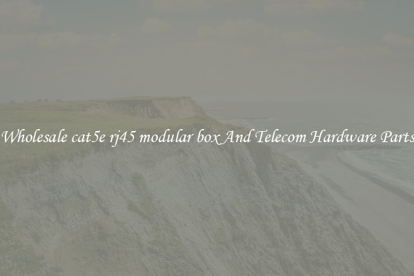 Wholesale cat5e rj45 modular box And Telecom Hardware Parts