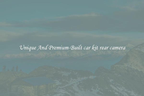 Unique And Premium-Built car kit rear camera
